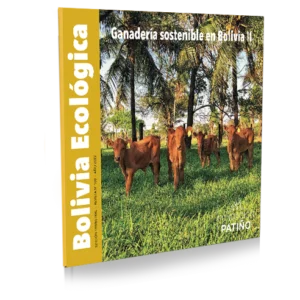 Nº100 Ganadería sostenible en Bolivia II